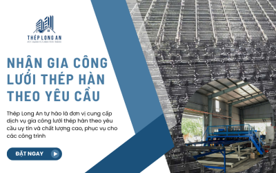 Nhận Gia Công Lưới Thép Hàn Theo Yêu Cầu