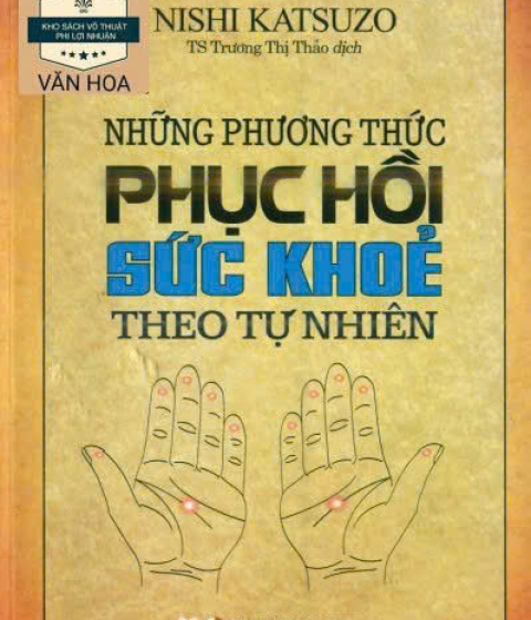 Những Phương Thức Phục Hồi Sức Khỏe Theo Tự Nhiên. Pdf