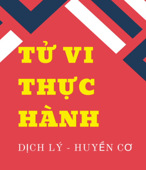 Tử Vi Thực Hành - Dịch Lý - Huyền Cơ Pdf