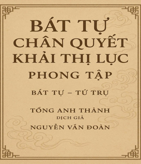 Bát Tự Chân Quyết Khải Thị Lục Phong Tập Pdf