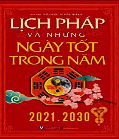 Lịch Pháp và Những Ngày Tốt Trong Năm 2021 - 2030 Pdf