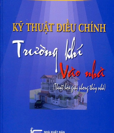 Kỹ Thuật Điều Chỉnh Trường Khí Vào Nhà Pdf