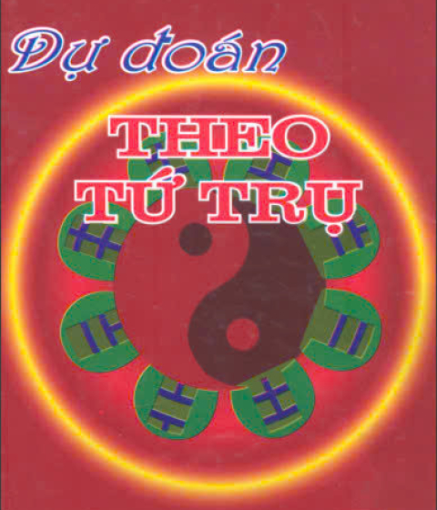 Dự Đoán Theo Tứ Trụ - Thiệu Vĩ Hoa Pdf