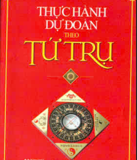 Thực Hành Dự Đoán Theo Tứ Trụ Pdf