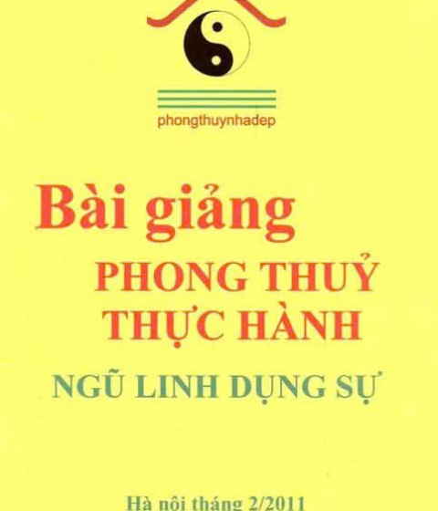 Bài Giảng Phong Thủy Thực Hành Ngũ Linh Dụng Sự Pdf