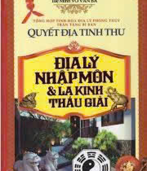 Quyết Địa Tinh Thư - Địa Lý Nhập Môn & La Kinh Thấu Giải. Pdf